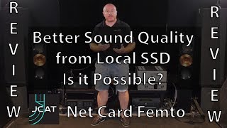 Improving HiFi Sound Quality from a Local SSD is it possible JCAT Net Card Femto Review Audio PC [upl. by Eirrot]