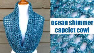 How To Crochet the Ocean Shimmer Capelet Cowl [upl. by Sleinad]