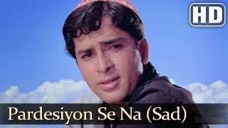 Pardeshiyon Se Na Ankhiyan III  Shashi Kapoor  Nanda  Jab Jab Phool Khile  Old Hindi Songs [upl. by Araes]