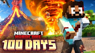 I Spent 100 Days in a NATURAL DISASTERS world in Hardcore Minecraft [upl. by Eart]