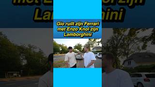 😯🚗 Gio ruilt zijn Ferrari met Enzo Knol zijn Lamborghini Urus gio enzoknol auto [upl. by Eillod]