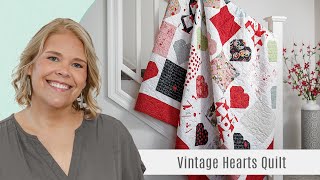 How to Make a Vintage Hearts Quilt  Free Quilting Tutorial [upl. by Rovner819]