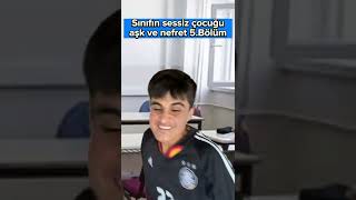 Sınıfın sessiz çocuğu aşk ve nefret 5Bölüm [upl. by Anauqahc]