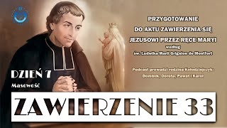 quotZawierzenie 33quot  dzień 7 Masowość [upl. by Ramel]