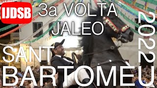 3a volta JALEO 🔴 Dissabte de Sant Bartomeu 2022 ⭐️ Ferreries 🐴 Festes de Menorca [upl. by Llertnauq]