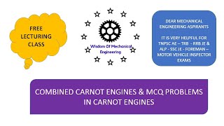 COMBINED CARNOT ENGINES amp MCQ PROBLEMS SOLVING CLASS [upl. by Tlok716]