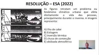 ESA 2022 As figuras retratam um problema ou fenômeno climático urbano que afeta diretamente a vida [upl. by Deland506]