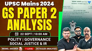 UPSC Mains 2024  GS PAPER 2 Detailed Analysis  Polity Governance Social Justice amp IR [upl. by Harbert718]