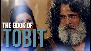 THE BOOK OF TOBIT [upl. by Hnirt]