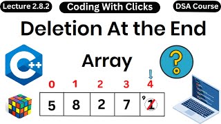 Deletion At the End  C Program  Array Data Structure  Array Operations Coding With Clicks [upl. by Ahsiuqram]