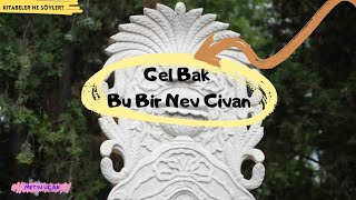 Gel Bak Bu Bir Nev Civan [upl. by Ettennej]