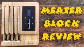 Meater Block Wireless 4 Probe Thermometer Review [upl. by Fridlund]