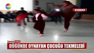 Düğünde oynayan çocuğu tekmeledi [upl. by Norrat262]