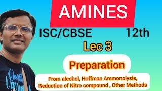 AMINES  PREPARATION  Industrial Method  Other Method  ISCCBSE 12th isc cbse chemistry [upl. by Terrye619]