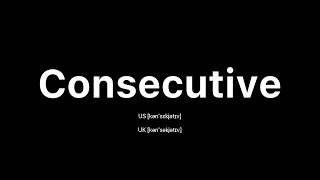 How to Pronounce Consecutive 🇺🇸 American English vs 🇬🇧 British English [upl. by Aldridge]