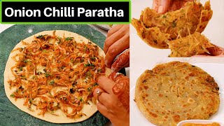 प्याज मिर्च का तीखा चटपटा लच्छा पराठा  Onion Chilli Paratha  Onion Laccha Paratha  KabitasKitchen [upl. by Nnairac748]