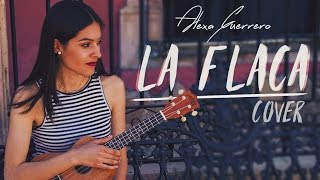 La flaca  Jarabe de Palo Cover Ukulele por Alexa Guerrero [upl. by Dodwell]