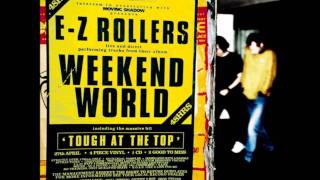 EZ Rollers  Weekend World HQ [upl. by Aioj429]