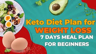 Keto diet plan for weight loss for beginners  7 day meal plan to kick start [upl. by Enneirb]