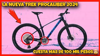 COMPRE ESTA NUEVA BICICLETA  TREK PROCALIBER 2024 DE CARBONO [upl. by Nekciv]