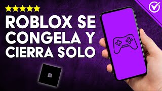 Cómo SOLUCIONAR si ROBLOX se CONGELA o Cierra Inesperadamente en la PC  Soluciones Efectivas 💻 [upl. by Mira]