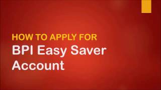 How to Open BPI Easy Saver Account [upl. by Ayanal]