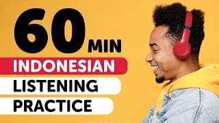 Boost Your Indonesian Listening in 60 Minutes Listening [upl. by Annam]