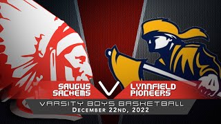 Sachems Varsity Boys Basketball vs Lynnfield Pioneers 122222 [upl. by Staford]