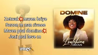 DOMINE LYRICS  LOUTCHINA DECIUS [upl. by Shue]