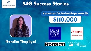 How Nandita achieved a 110000 scholarship from Duke MBA Rotman Canada MBA Tepper and ISB MBA [upl. by Aeht]