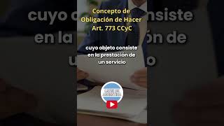 Obligación de Hacer Concepto del Artículo 773 del Código Civil y Comercial [upl. by Euqinimod]