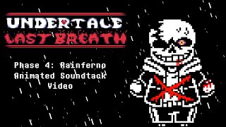 Undertale Last Breath Phase 4  Rainferno Animated Soundtrack [upl. by Encratia]