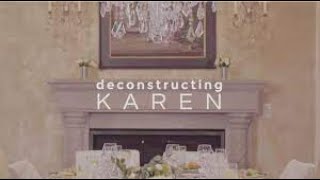 Deconstructing Karen Documentary Netflix 2022 FULL DOCUMENTARY FREE ONLINE WIKI Patty Ivins Specht [upl. by Streeto]