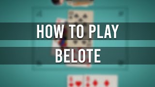 How to play Belote  A Beginners Guide French card game belote  how to play baloot [upl. by Goodrich]