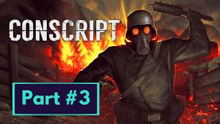 Conscript  Part 3 Gameplay Walkthrough No Commentary [upl. by Rehpatsirhc]