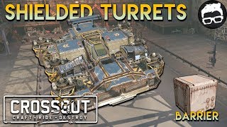 Crossout  Shielded Turrets Deployer Dawns Children Builds Barrier IX 66 [upl. by Orihakat]