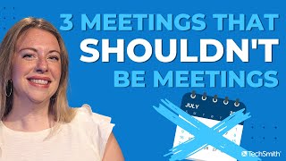 3 Meetings That Dont Need to be Meetings [upl. by Rojam614]