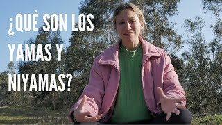 ¿Qué son los YAMAS Y NIYAMAS en Yoga [upl. by Haym]