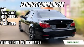 BMW E60 530D straight pipe vs resonator [upl. by Kaia]