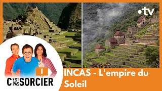 INCAS  Lempire du Soleil  Cest pas sorcier Intégrale [upl. by Ambrosia360]