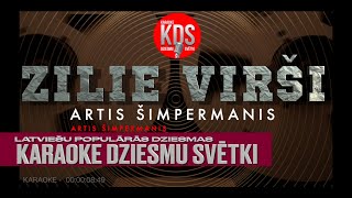 Zilie virši Artis Šimpermanis karaoke [upl. by Behah]