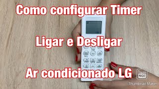 Como configurar Time Liga e Desliga Ar Condicionado LG [upl. by Anaytat]