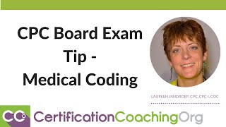 CPC Board Exam Tip — Medical Coding [upl. by Yttam]