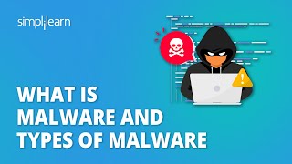 What Is Malware And Types Of Malware  Introduction To Malware  Cyber Security TrainingSimplilearn [upl. by Arimak]