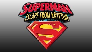 Superman Escape from Krypton [upl. by Atnaloj328]