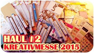 HAUL2  Kreativmesse 2015 [upl. by Levy61]