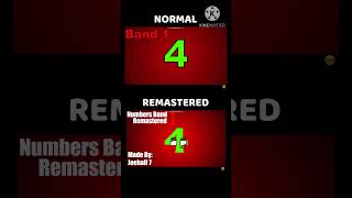 Numbers Band 1 Normal vs Remastered For Joeball7 [upl. by Laehcym]