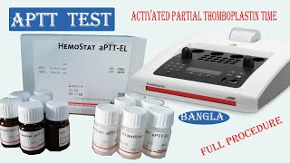 APTT Test Procedure in Bangla  Activated Partial Thromboplastin Time Full procedure with Normal [upl. by Bergin]