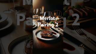 Merlot best pairings Part 2 [upl. by Minnie]