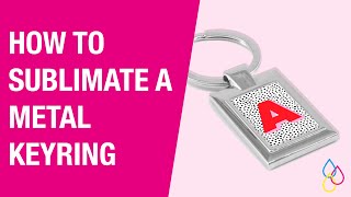 How To Sublimate a Metal Keyring  Sublimation For Beginners [upl. by Demitria]